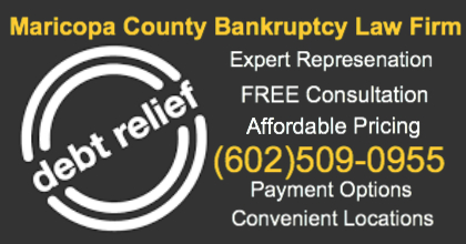 Maricopa County Bankruptcy Attorney