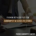 Fashion Retailer Files For Bankruptcy & Closes Its Stores
